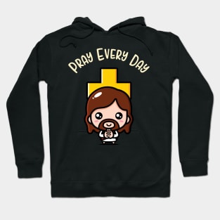 Pray Every Day Cute Jesus Bible Prayer Fun Hoodie